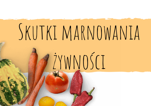 Skutki marnowania żywności