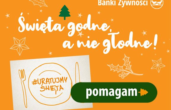 #Uratujmy Święta! Świąteczna Zbiórka Żywności w Krakowie i Małopolsce
