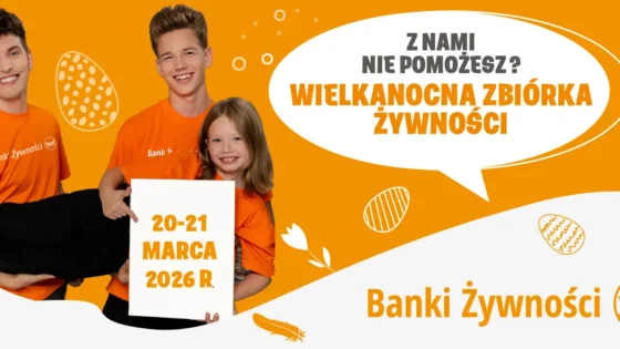 Zakupy z mocą pomagania - Wielkanocna Zbiórka Żywności odbędzie się 20 i 21 marca